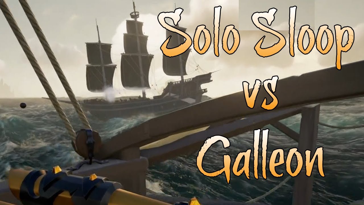 Solo Sloop vs Galleon - Sea of Thieves Gameplay