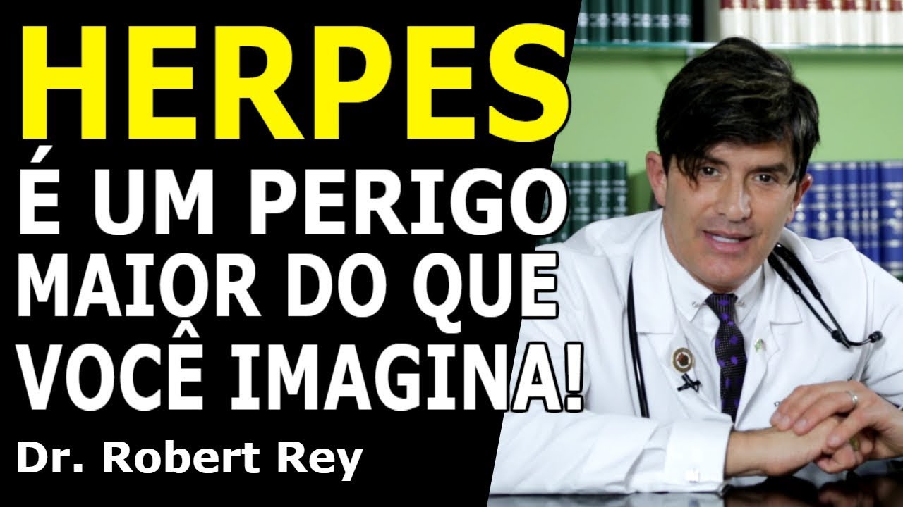 Dr. Rey - Herpes é um perigo maior do que você imagina! Não deixe de assistir este vídeo!!