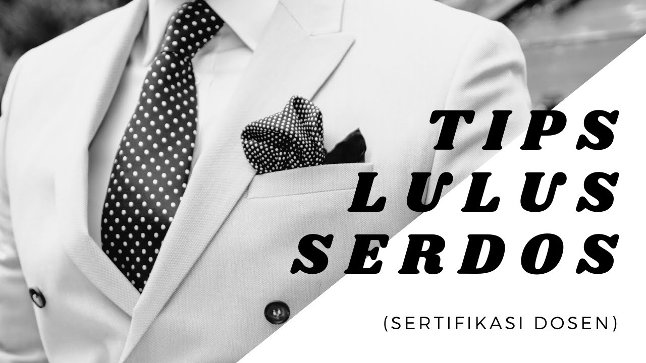 TIPS LULUS SERDOS | LANGKAH AWAL UNTUK MEMULAI SERDOS