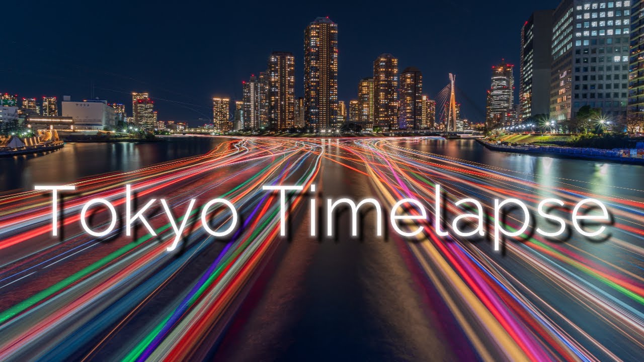 【α7C II】Tokyo Timelapse  東京夜景