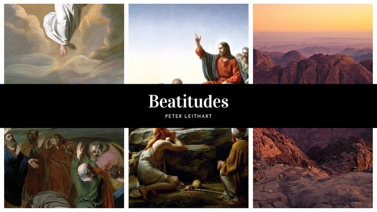 Beatitudes (Sermon on the Mount) | Peter Leithart