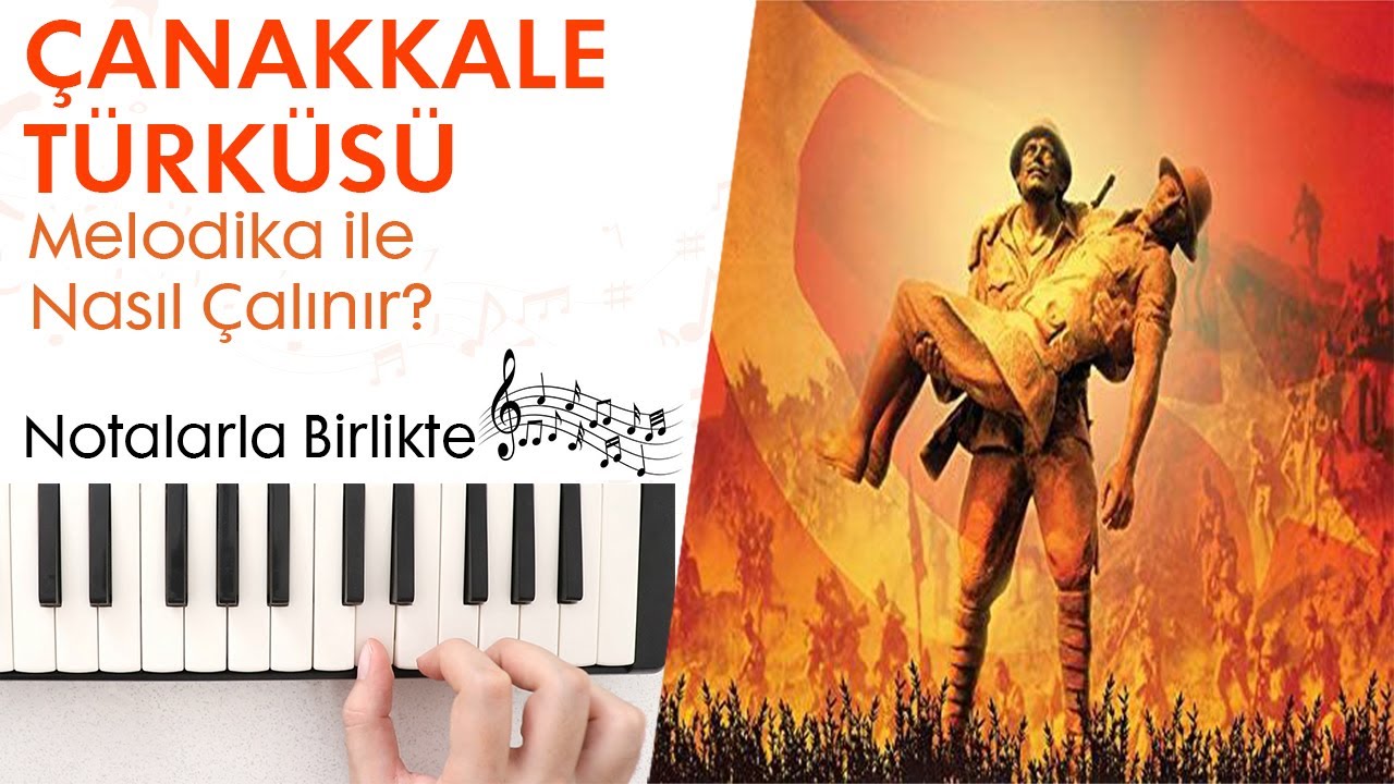 Çanakkale Türküsü Melodika Notaları ve Çalınışı(Hızlı - Yavaş)