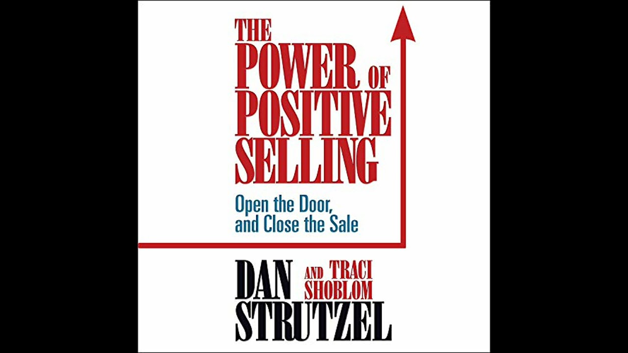 Power of Positive Selling Audiobook by Dan Strutzel