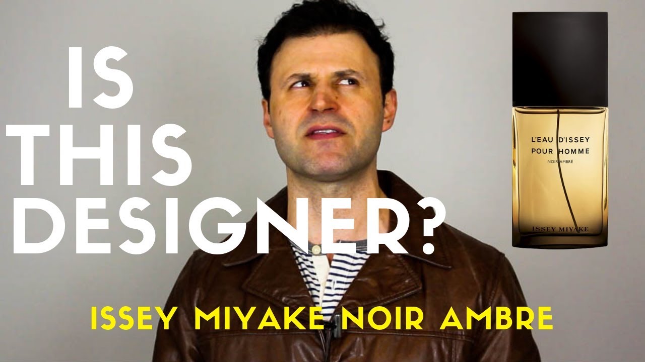 ISSEY MIYAKE NOIR AMBRE REVIEW | MAX FORTI