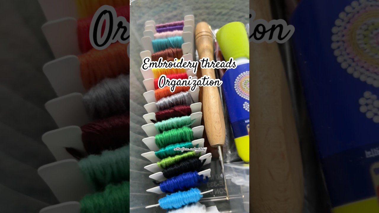 How to organize embroidery threads | embroidery thread 🧵 organizer unboxing #learnembroidery