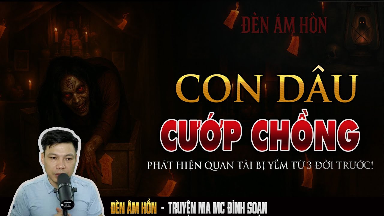 🩸 Truyện Ma MC Đình Soạn – CON DÂU CƯỚP CHỒNG | BỐ CHỒNG BỊ CON DÂU DỤ DỖ ĐƯA VÀO NHÀ NGHỈ QUA ĐÊM