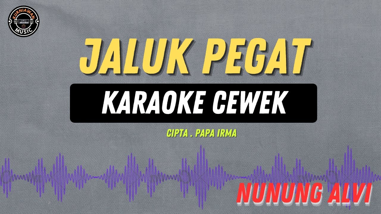 JALUK PEGAT - ( KARAOKE RAMPAK CEWEK ) Nunung Alvi Tarling Lawas
