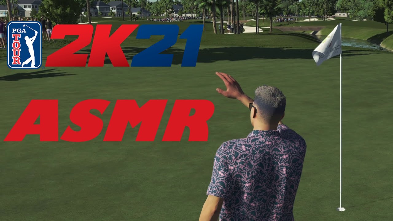 Winning the PGA Tour 2K21 Championship for ASMR