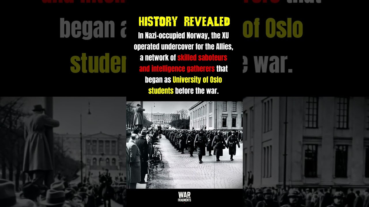 The XU Network: Norway’s Student Resistance That Outsmarted Nazi Occupation