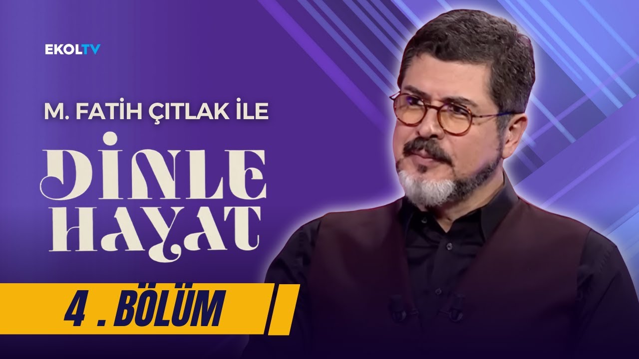 Allah'a Yakın Olmak Ama Nasıl? I M. Fatih Çıtlak ile Dinle Hayat I 4. Bölüm