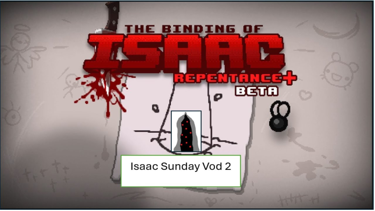 [Vod] Easter Foils the Fool - Isaac Sunday Stream 2