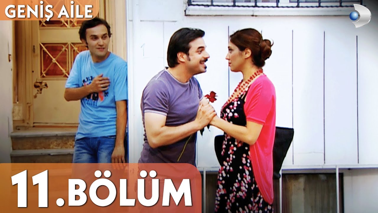 Geniş Aile 11. Bölüm - Full Bölüm