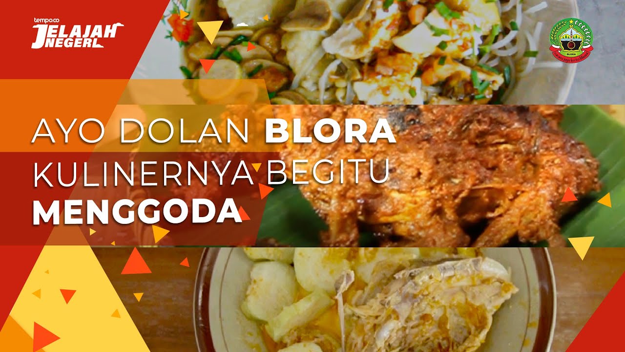 Kabupaten Blora, Dari Wisata hingga Kuliner Khasnya