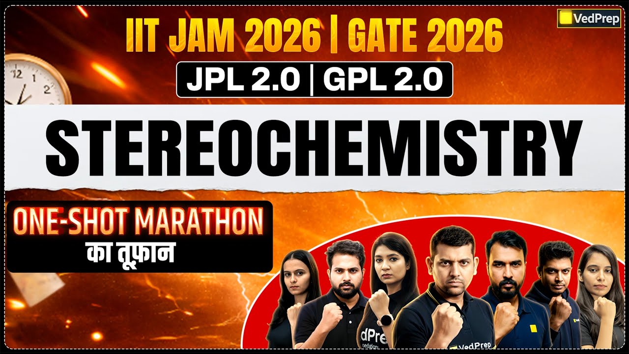 IIT JAM 2026 & GATE 2026 | Stereochemistry & Organic Spectroscopy One-Shot Marathon | JPL  & GPL 2.0