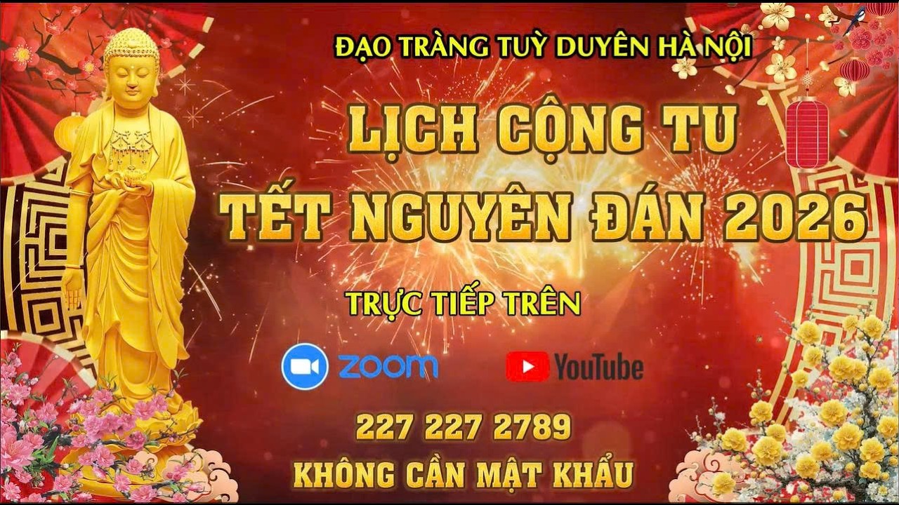 [🔴] TRỰC TIẾP: CHƯƠNG TRÌNH CỘNG TU ZOOM ĐẶC BIỆT NGÀY 29 TẾT ÂM LỊCH (16/02/2026)
