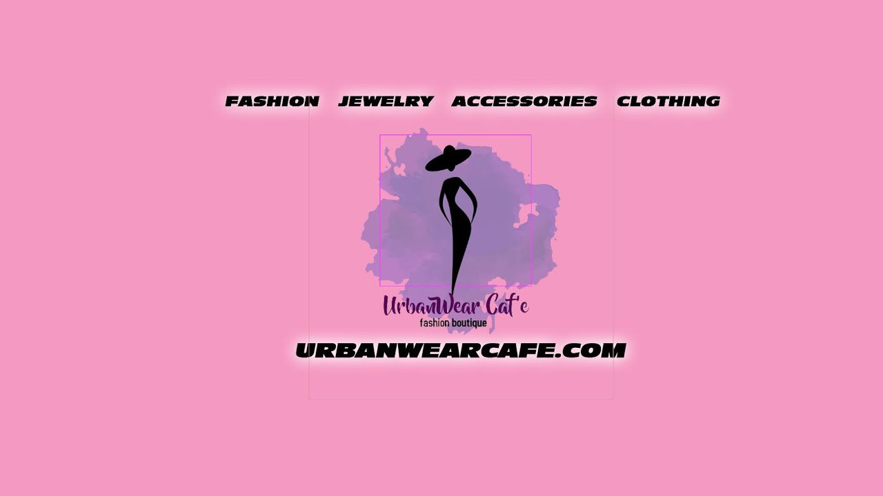 Welcome To URBANWEAR CAFE FASHION BOUTIQUE