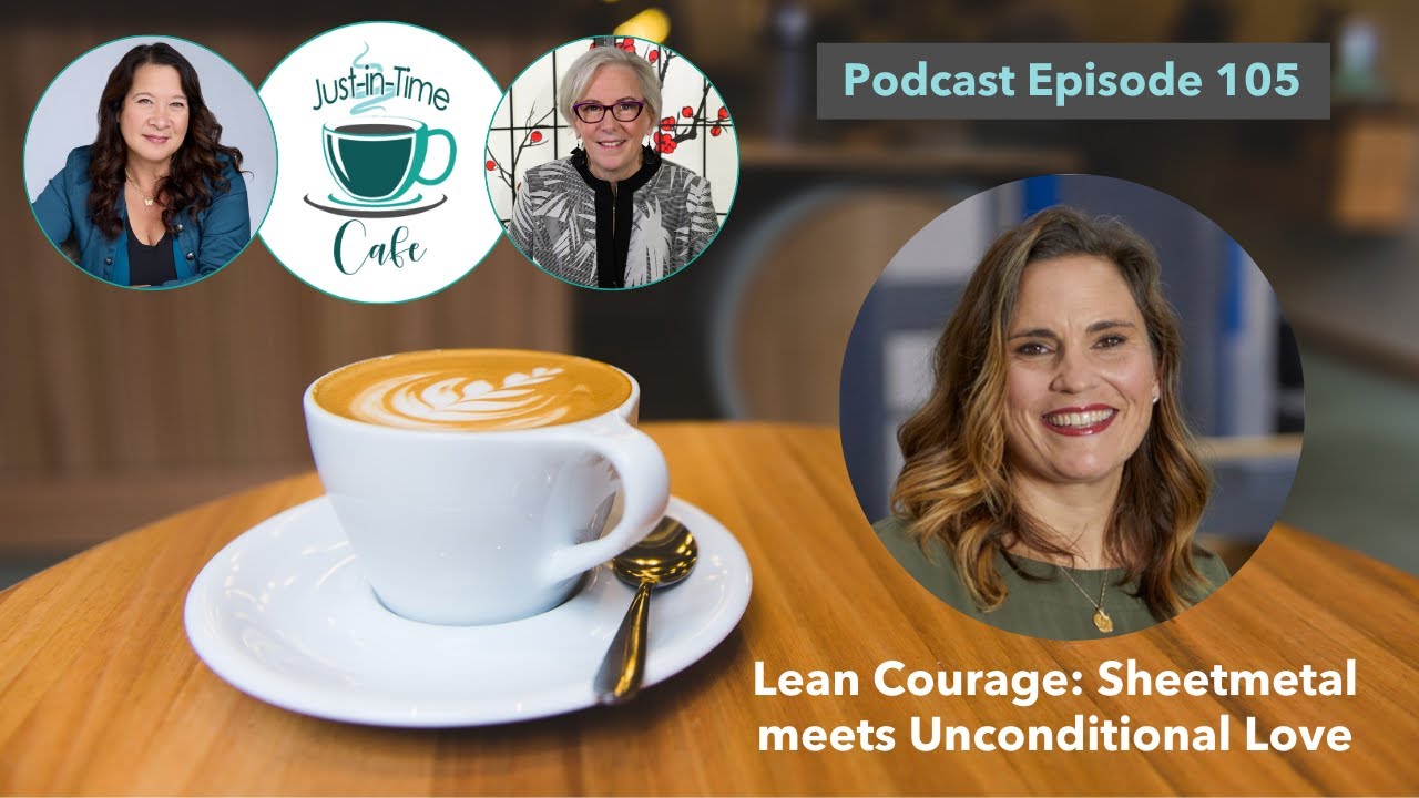 Lean Courage: Sheetmetal meets Unconditional Love, with Meg Brown