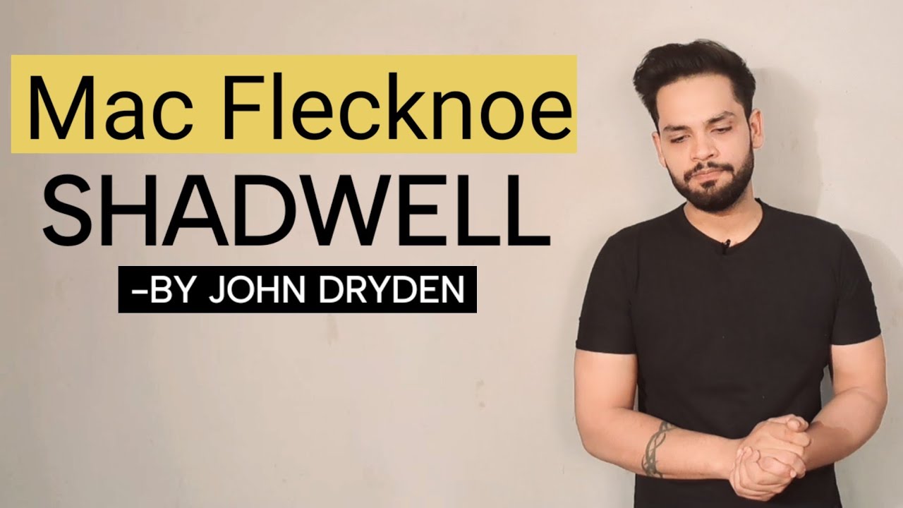 Shadwell Mac Flecknoe by&nbsp;John Dryden in hindi Summary and explanation