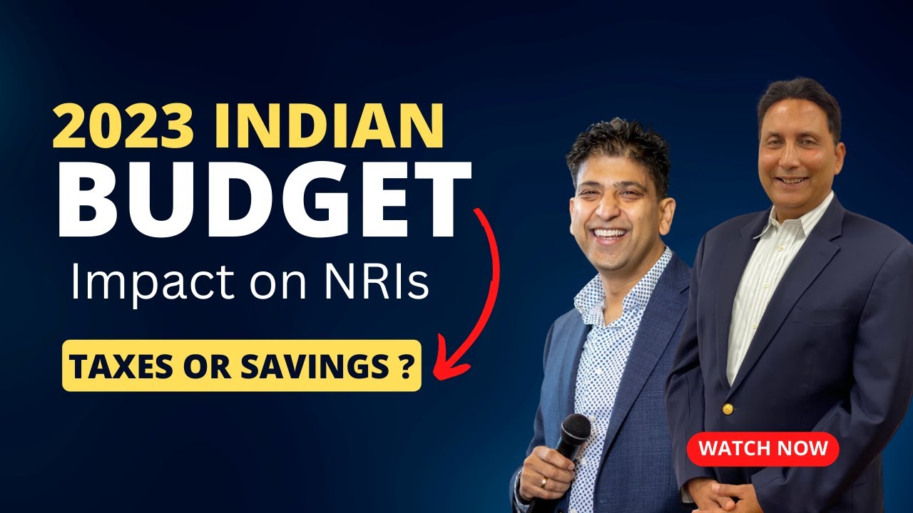 Indian Budget 2023: New Regulations for Non-Resident Indians You Need to Know About