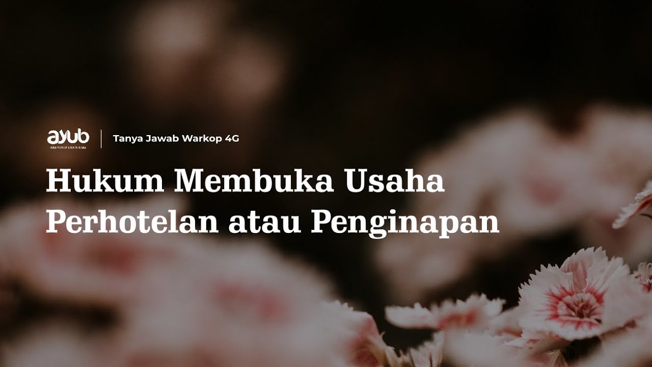 Hukum Membuka Usaha Perhotelan atau Penginapan