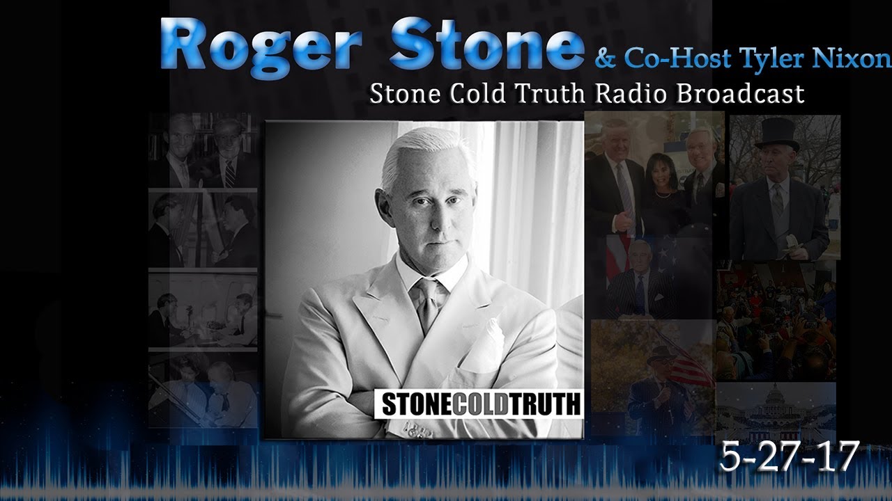 Roger Stone - The Stone Cold Truth 5/27 Full Show
