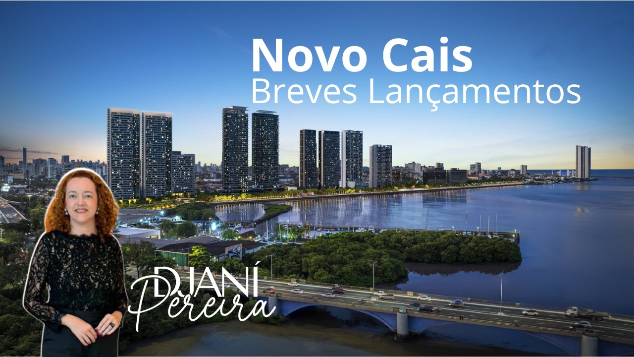 Novo Cais Recife  |  Breves Lançamentos!