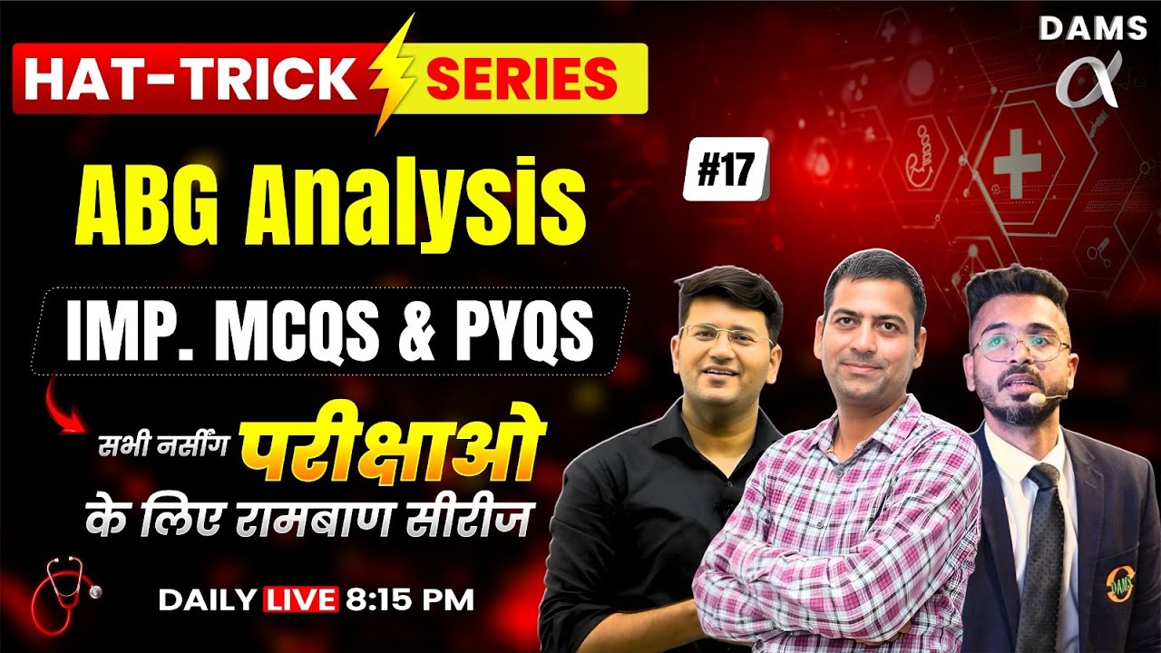 Hattrick #17 High-Yield MCQs Session by AWG Sir | DAMS Nursing
