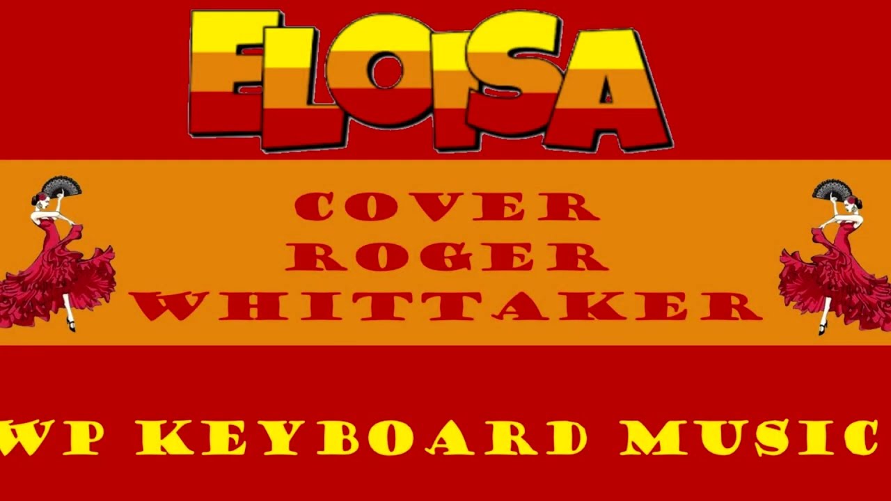 Eloisa (Roger Whittaker) WP Keyboard Music