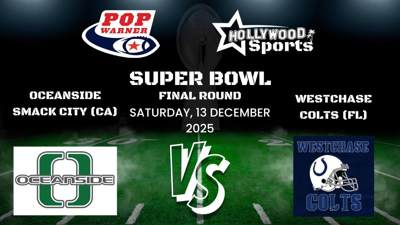 Pop Warner Super Bowl 2025 13U Westchase Colts (FL) VS Oceanside Smack City (CA)