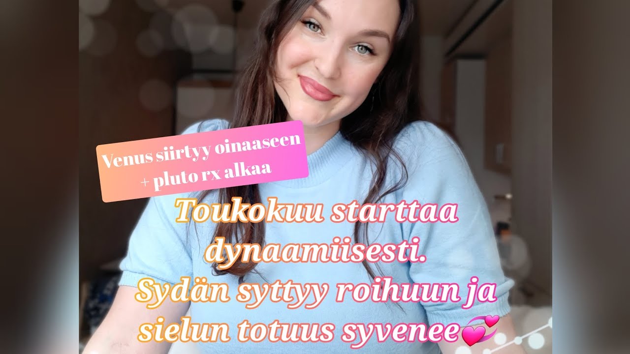 Toukokuu starttaa dynaamisesti, Venus siirtyy Oinaaseen ja Pluto aloittaa perääntymään.