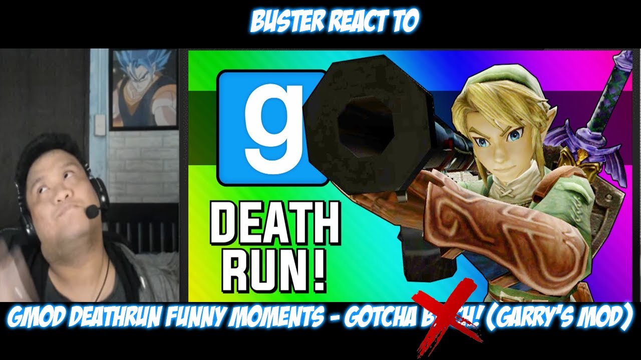 Buster Reaction to Gmod Deathrun Funny Moments - Gotcha Bitch! (Garry's Mod)