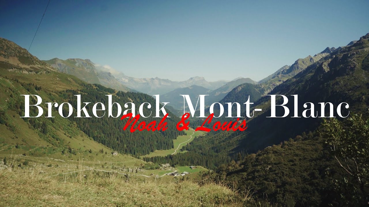 Brokeback Mont-Blanc (TMB trek)