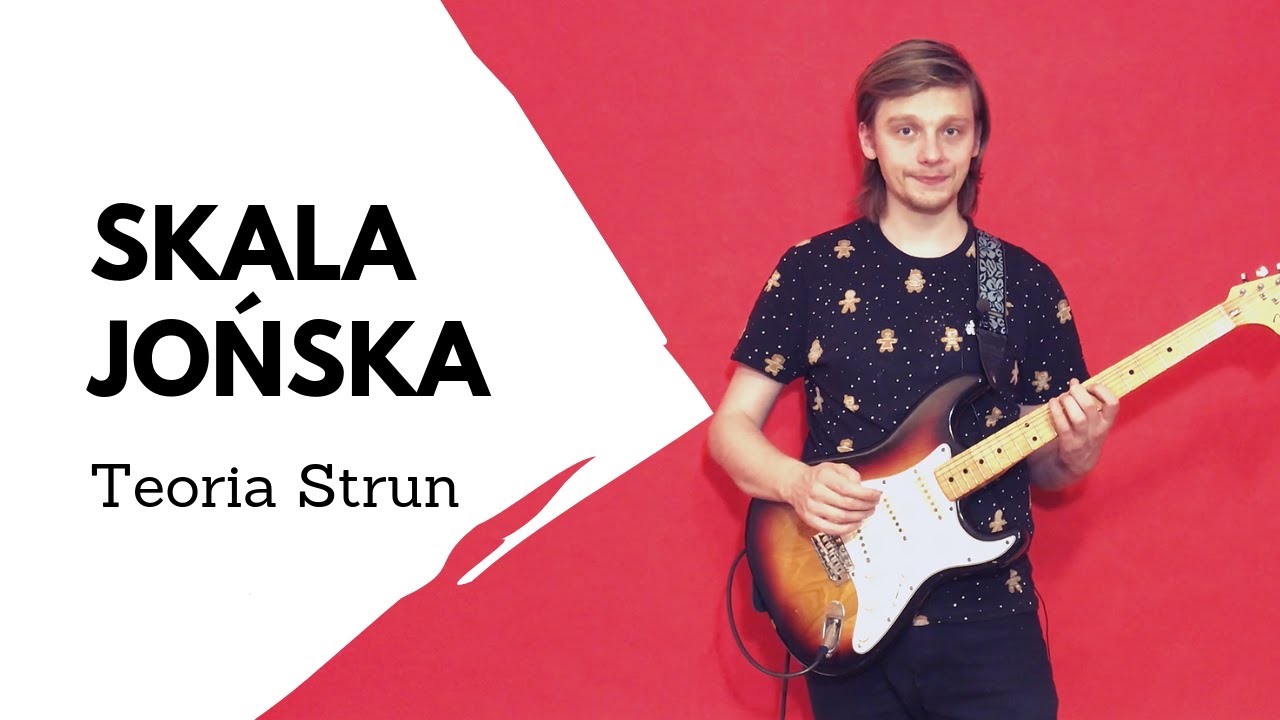 Skala jońska - Teoria Strun (Lekcje Gitary)