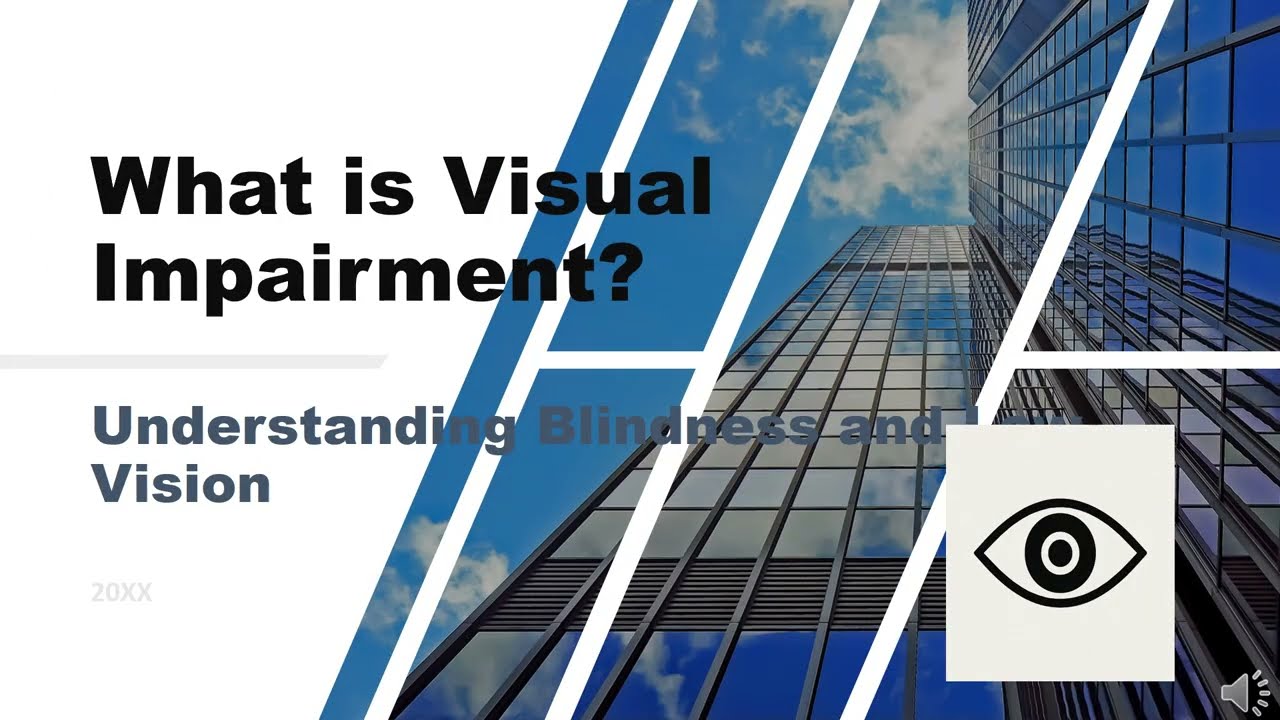 What is Visual Impairment #Understanding Blindness and Low vision