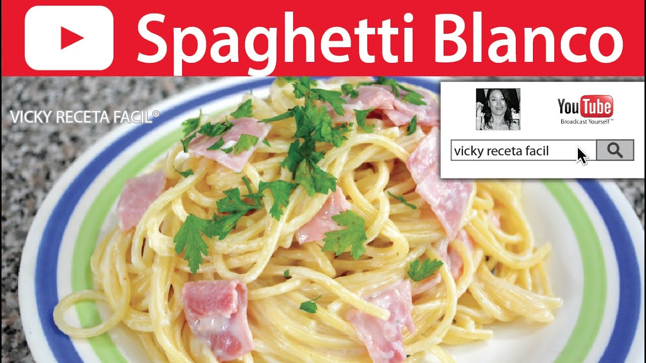 SPAGHETTI BLANCO | Vicky Receta Facil