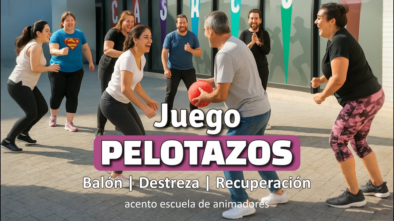 Juego 𝗣𝗘𝗟𝗢𝗧𝗔𝗭𝗢𝗦.  Destreza | Intensidad | Cuidado | Pelota | Dinámica de Grupo | Campamento