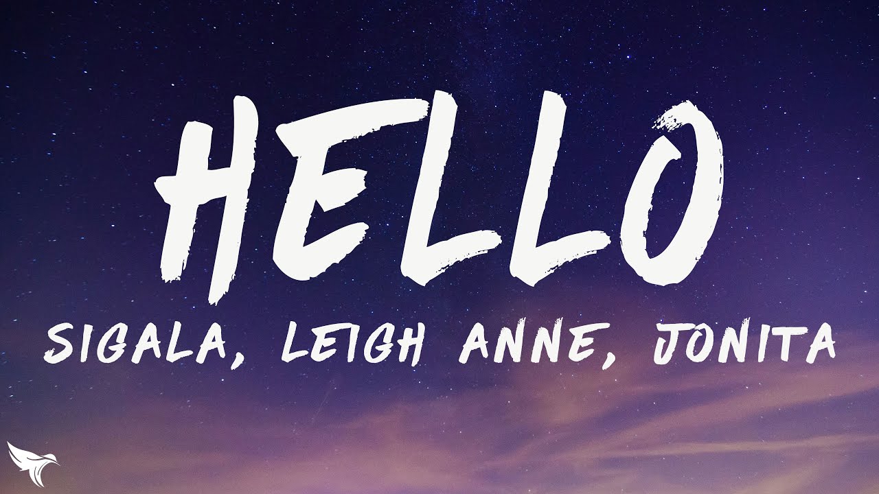 Sigala, Leigh-Anne & Jonita - Hello (Lyrics)
