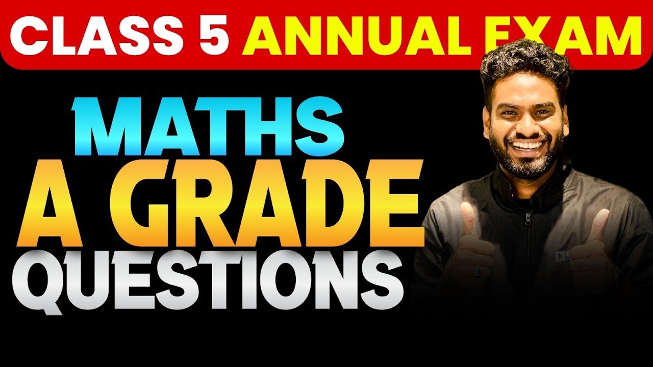Class 5 Annual Exam | Maths | A Grade Questions | Exam Winner