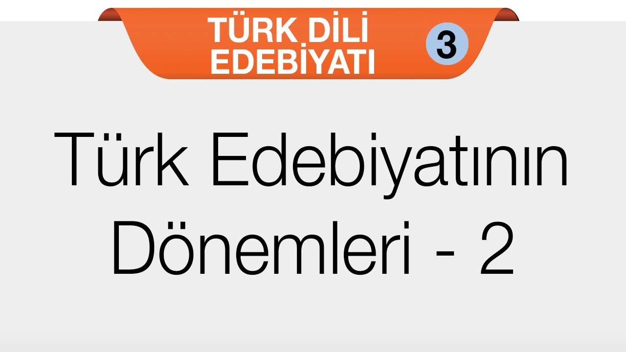 Giriş - Türk Edebiyatının Dönemleri 2