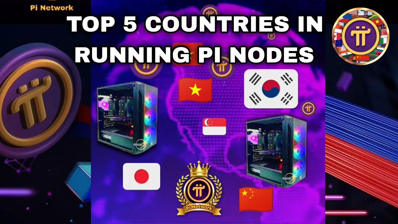 Top 5 Countries in Running Pi Nodes | PiChainMall The Decentralised Marketplace for Pioneers