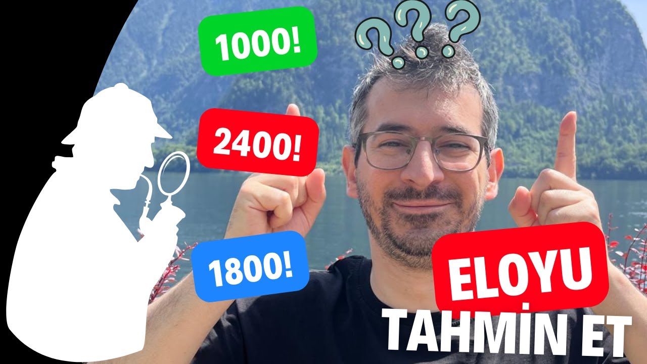 YASİN EMRAH YAĞIZ İLE ELOYU TAHMİN ET @SatrancDunyam