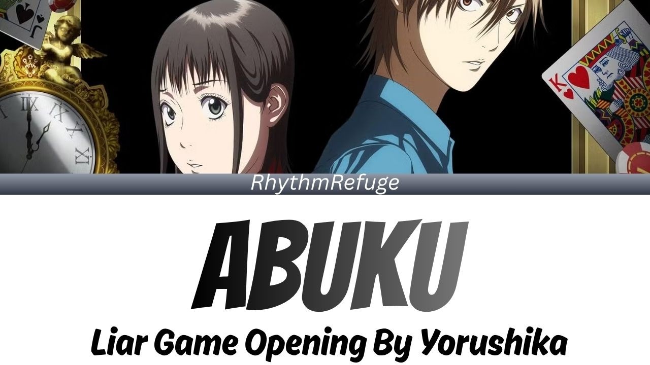 Liar Game Opening - Abuku (あぶく) with lyrics