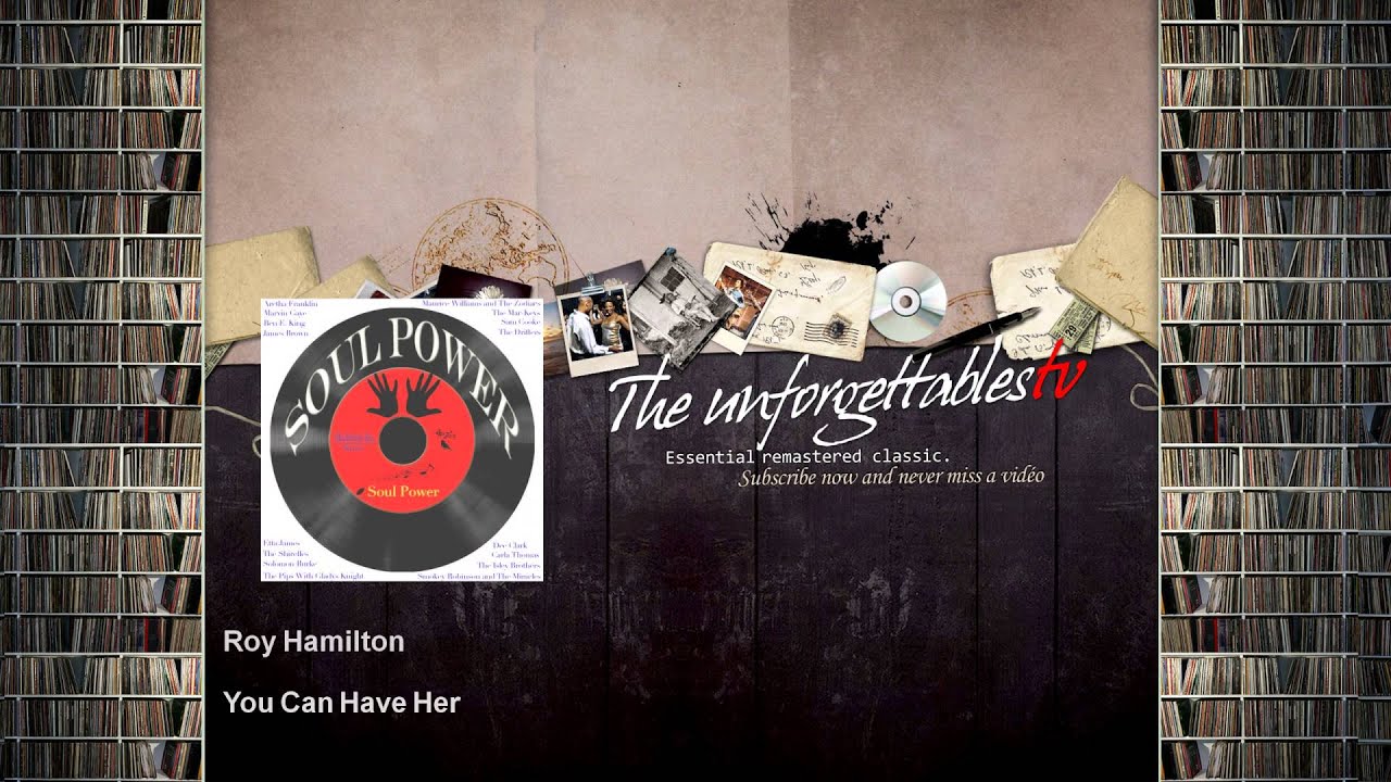 Roy Hamilton - You Can Have Her