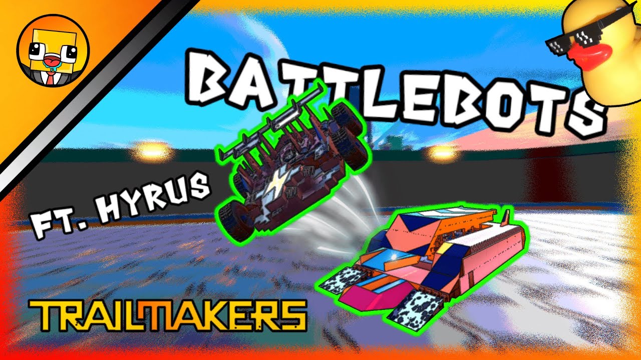 Battlebots In Trailmakers is INSANE! (Ft. Hyrus) l Trailmakers Multiplayer