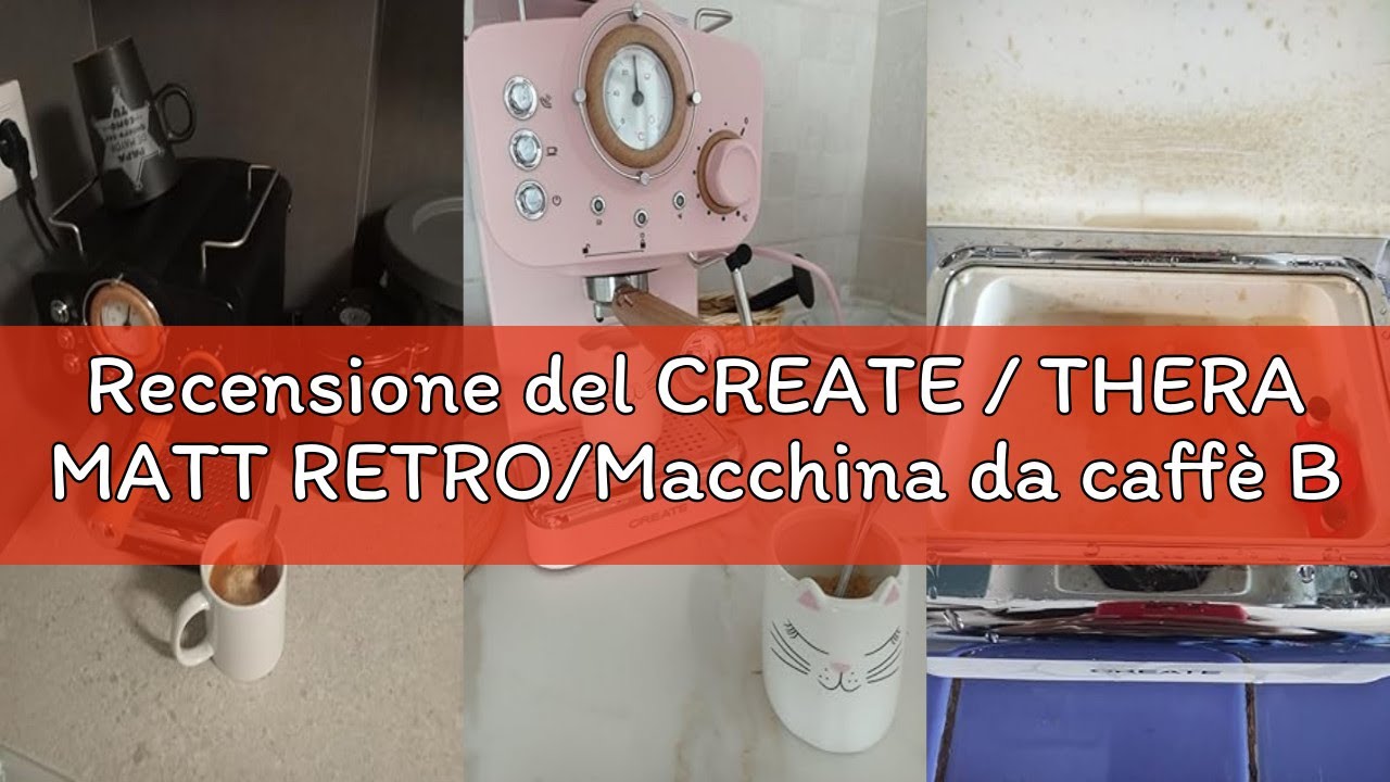 Recensione del CREATE / THERA MATT RETRO/Macchina da caffè Bianco crema/per espresso e capuccino, 15