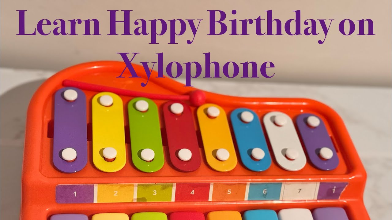 Happy Birthday Song 🎂 Xylophone | Baby Music for Kids & Toddlers