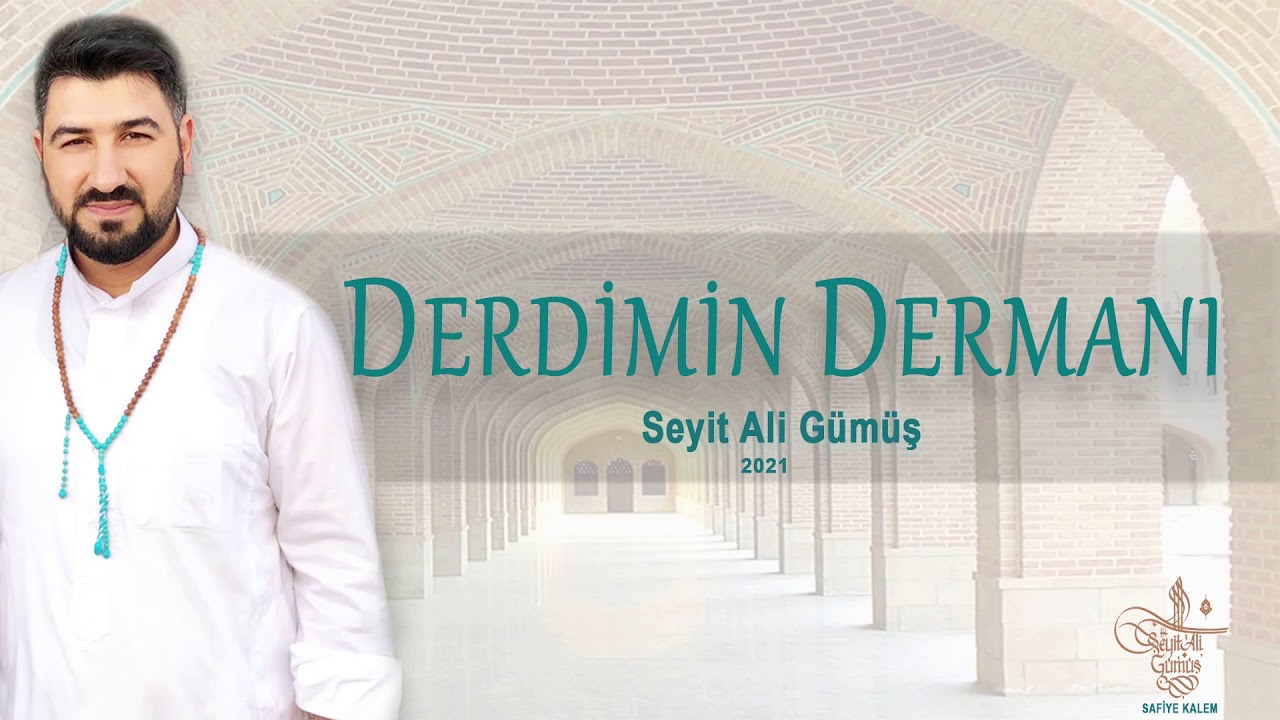 Derdimin Dermanı - Seyit Ali Gümüş