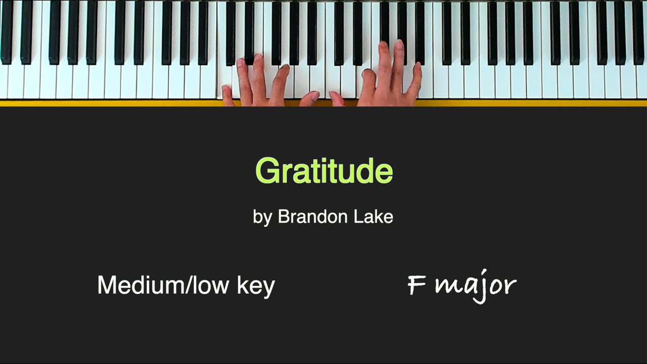 Gratitude - Brandon Lake - PIANO Instrumental with LYRICS