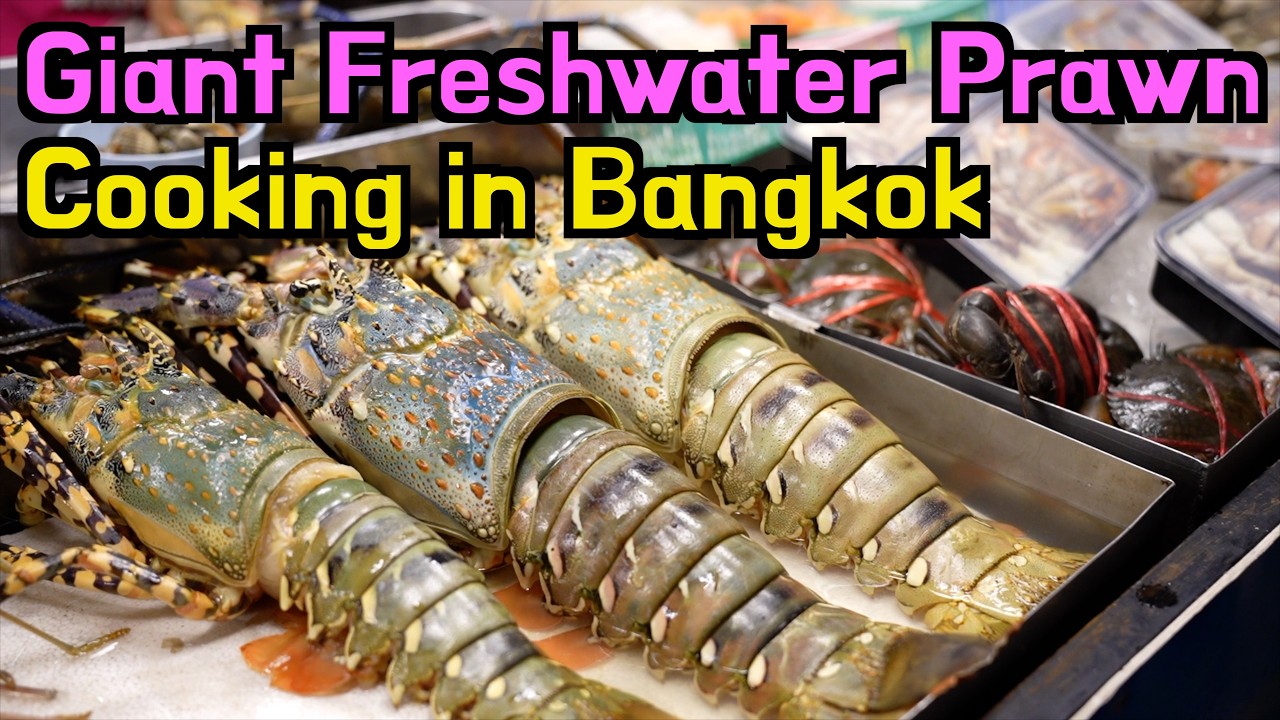 Thailand Street Food – Huge 30cm River Prawn Cooked at Ratchada Night Market