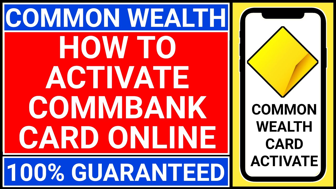 how to activate commbank card | how to activate commonwealth debit card | Commonwealth bank